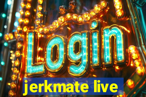 jerkmate live